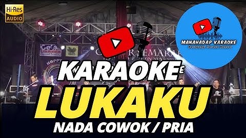 LUKAKU KARAOKE NADA PRIA COWOK DANGDUT KOPLO
