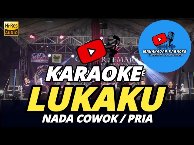 LUKAKU KARAOKE NADA PRIA COWOK DANGDUT KOPLO class=