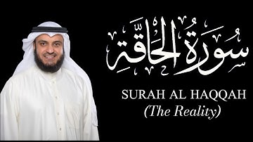 Surah Haqqah (سورة الحاقة) - Sheikh Mishary Rashid Alafasy