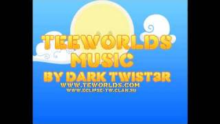 TeeWorlds music by Dark Twist3r (CJ AtOm) part 2