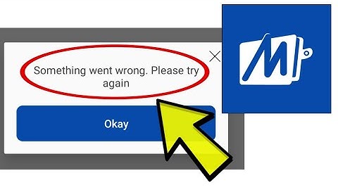 How To Fix Mobikwik App Something went wrong. Please try again Problem Solved