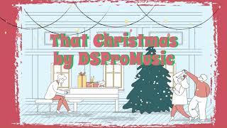 That Christmas Jazz - Background Christmas Music by DSProMusic #Christmasmusic #freemusic