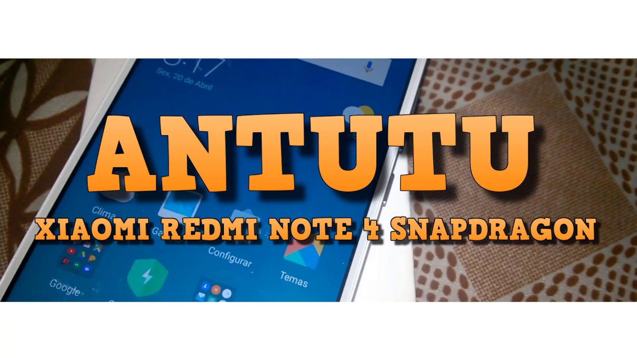 ANTUTU - XIAOMI REDMI NOTE 4 SNAPDRAGON 625 