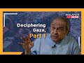 Deciphering Gaza, Part 1