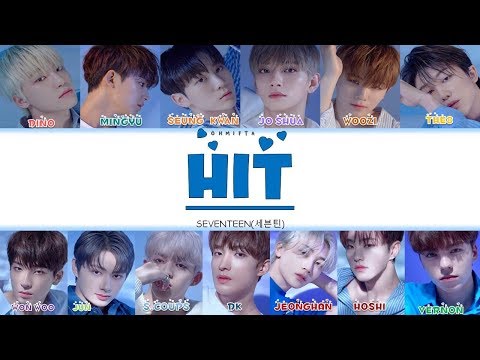 SEVENTEEN(세븐틴) 'HIT' (Color Coded Lyrics Indo_Rom_Han) Lirik Terjemahan Indonesia