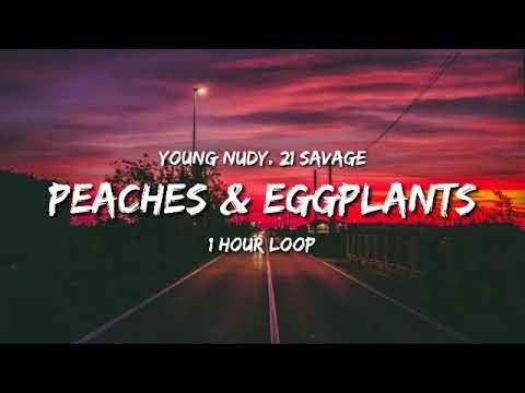 Young Nudy - Peaches & Eggplants (Official Audio) Cover