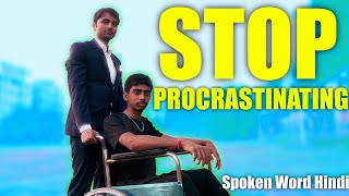 अपाहिज (Hindi Spoken Word) || STOP PROCRASTINATING || Before New Year WATCH THIS