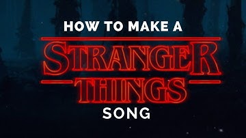 How to make a stranger things style theme song