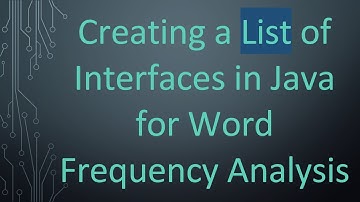 Creating a List of Interfaces in Java for Word Frequency Analysis
