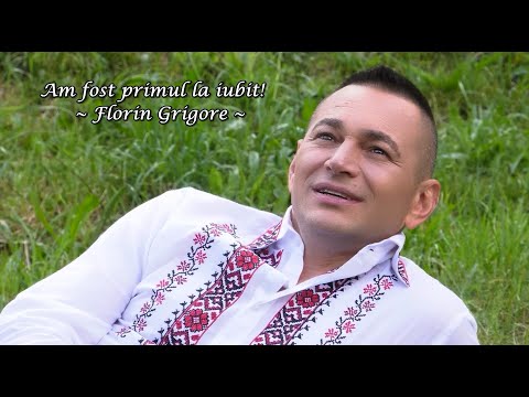 Florin Grigore Am Fost Primul La Iubit