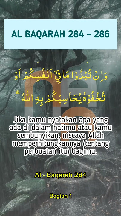 [Bag 1] Al-Baqarah ayat 284-286 | Salah Satu Ayat Yang Harus Dihafal | Ayat 284