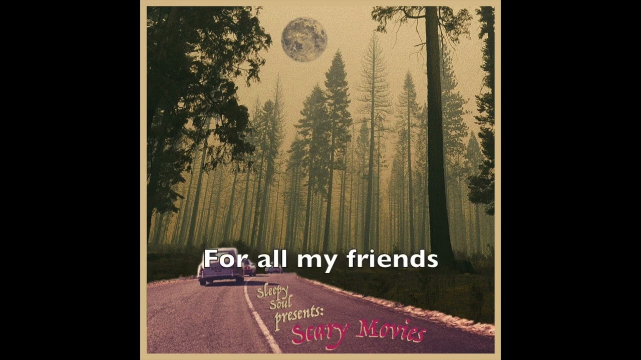 Scary Movies - Sleepy Soul (Official Lyric Video)