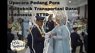 UPACARA PEDANG PORA POLITEKNIK TRANSPORTASI DARAT INDONESIA- STTD (KEMENHUB) RANI DAN GUSTIAN