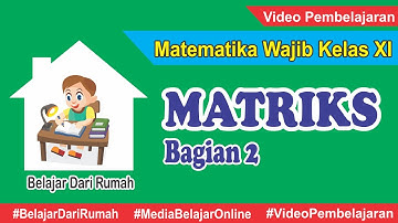 Matriks Matematika Wajib Kelas 11 Bagian 2 - Operasi Matriks
