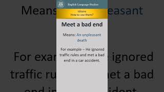 Idiom, Meet A Bad End | Meaning With Example #english #easyenglisheveryday #dailyuseidioms