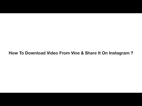 Como baixar vídeos do Vine & Share It On Instagram?