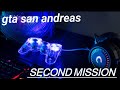 Like and subscribe GTA San Andreas second mission#gaming channel 🔥🔥