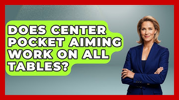 Does Center Pocket Aiming Work On All Tables? - Billiards Hustlers