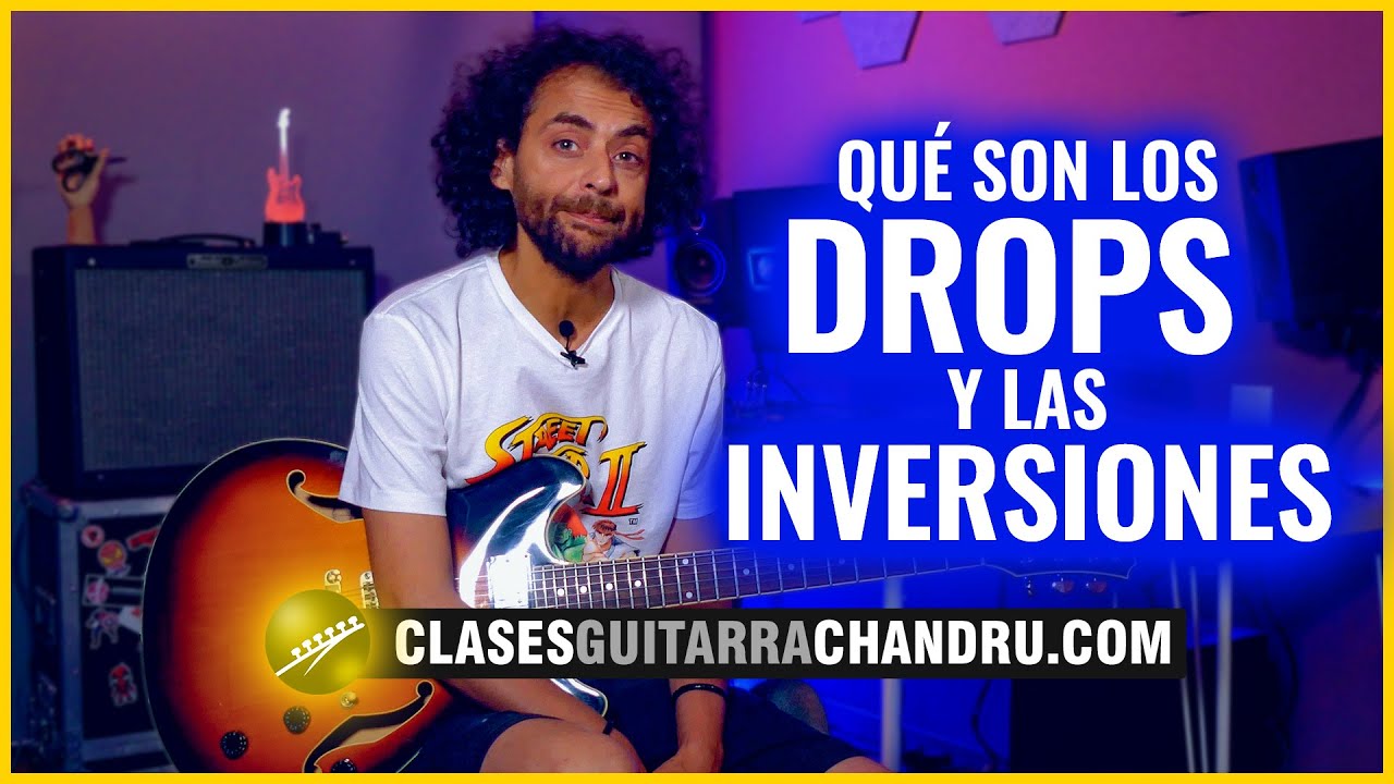 ¿QUÉ SON LOS DROPS Y LAS INVERSIONES?