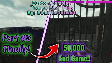 Custom Zombies Solo▐ "Cargo Box" Map Part #3 Finally!!
