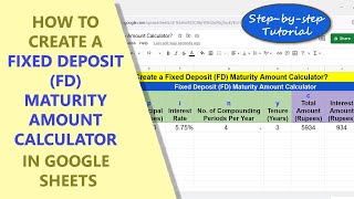 Google Sheets | Fixed Deposit (FD) Calculator | How To | Tutorial | Financial Model | Spreadsheet