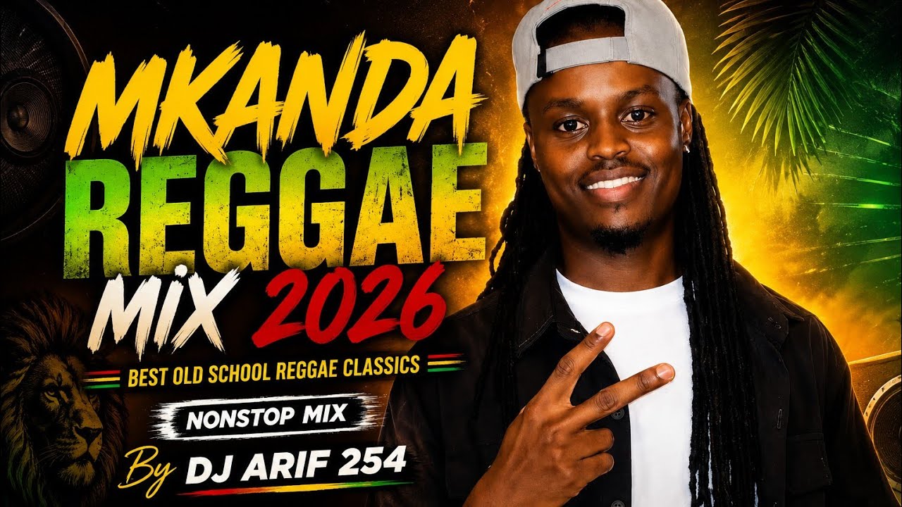 🔥 MKANDA REGGAE MIX 2026 | Best Old School Reggae Classics