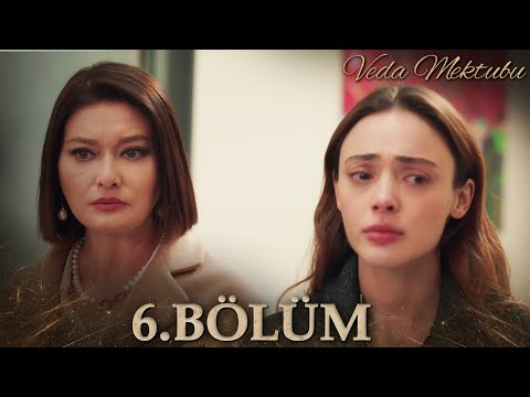 Veda Mektubu 6. Bölüm | Full Bölüm