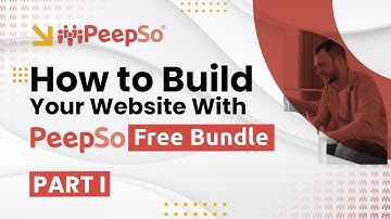 How To Build Your Website With PeepSo Free Bundle - Part 1