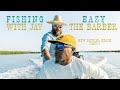 Fishing with jay  how to fly fish with eazy the barber  new smyrna beach fl  part 2