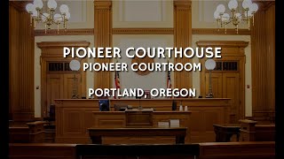 Portland Pioneer Courtroom 9:00 AM, Wednesday 3/11