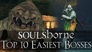 Top 10 Easiest Soulsborne Bosses (Including Elden Ring)