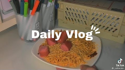 #2/ Tổng hợp những video Daily Vlog chill chill #Tiktok ☁️🍲