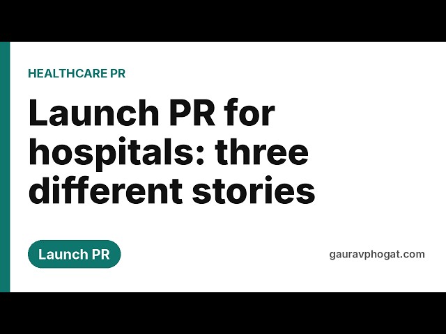 Launch PR: new hospital, unit or technology (video thumbnail)