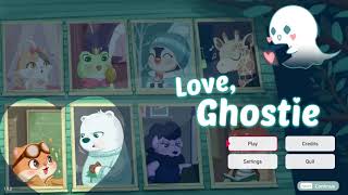 Love, Ghostie intro (no commentary)