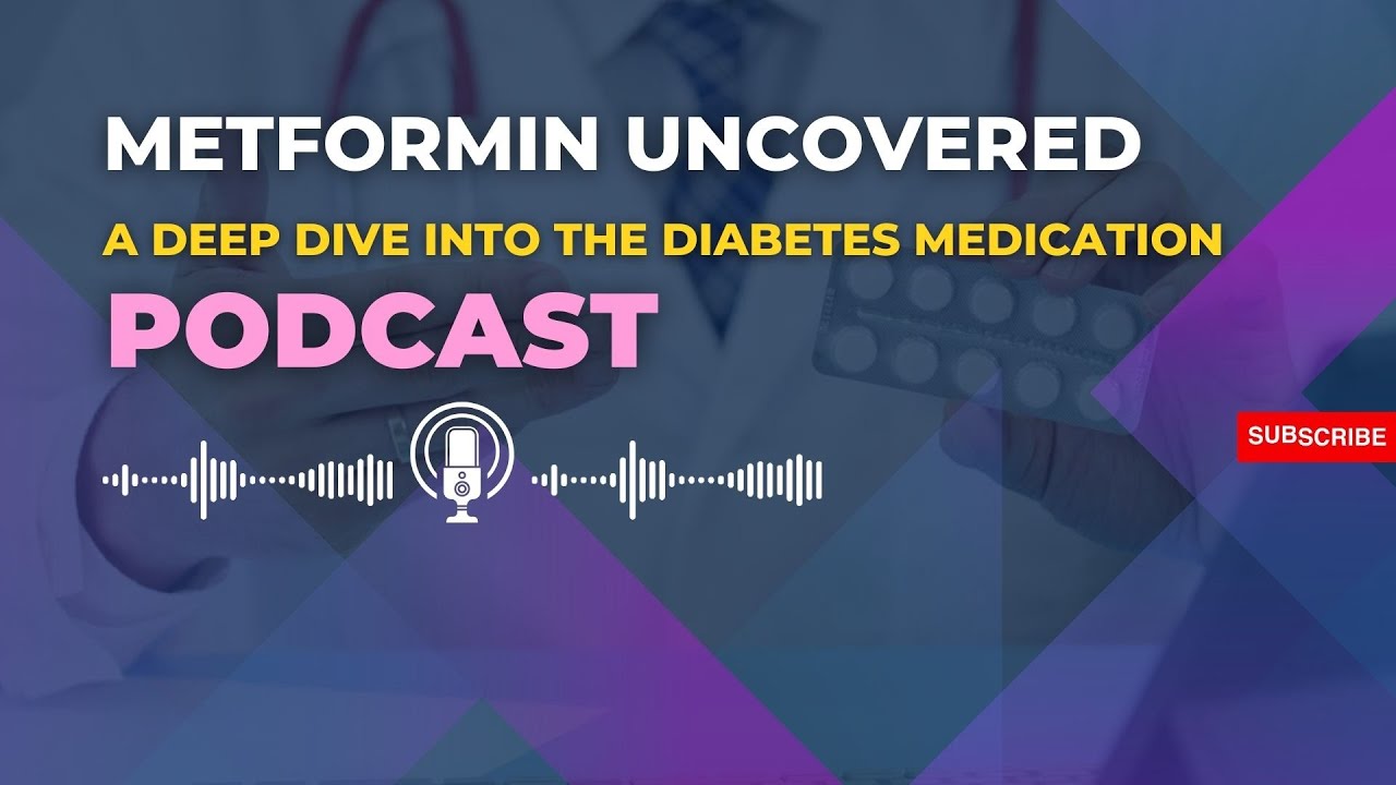 Metformin Uncovered: A Deep Dive into the Diabetes Medication