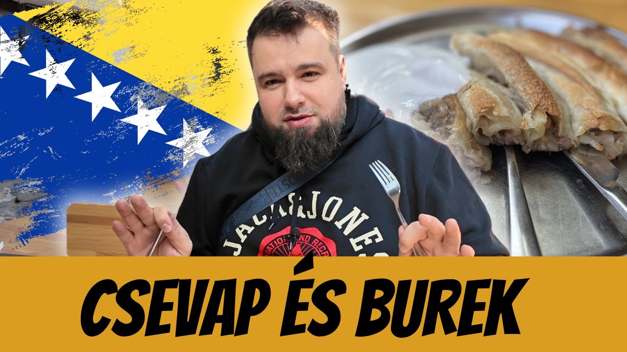 🇧🇦ISTENI CSEVAP és BUREK - SZARAJEVÓ GASZTRÓTÚRA 1. rész.