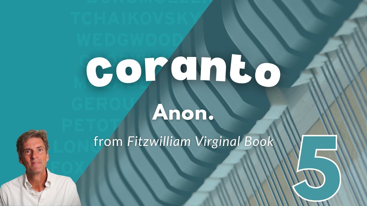 Coranto (no.21 from Fitzwilliam Virginal Book) Anon.