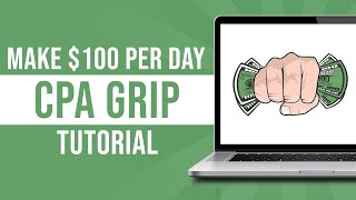 How to Make Money With CPAGrip (Tutorial for Beginners)