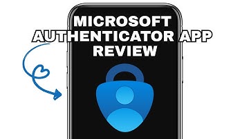 MICROSOFT AUTHENTICATOR APP EXPLAINED - IS IT WORTH IT?