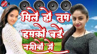 Genyoutube Net Dj Rimix Mile Ho Tum Humko Bade Naseebo Se Dj Rimix
