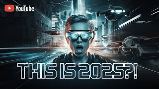 15 Mind-Blowing Technologies That Will Change Your Life in 2025
