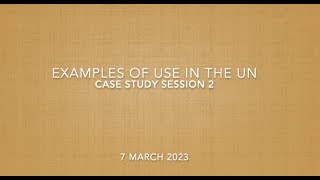 UNEG EPE 2022 2023 - Part 2 Case Study: Examples of Use in the UN