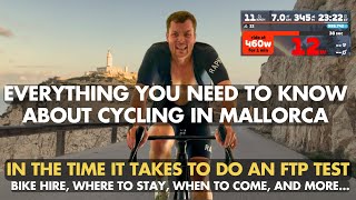 Everything You Need To Know About Cycling In Mallorca (While Doing an FTP Test)