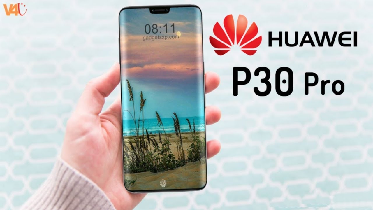Huawei P30 Pro Release Date Price First Look Specs Features