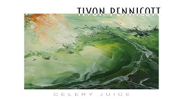 Tivon Pennicott - Celery Juice (Official Music Video)