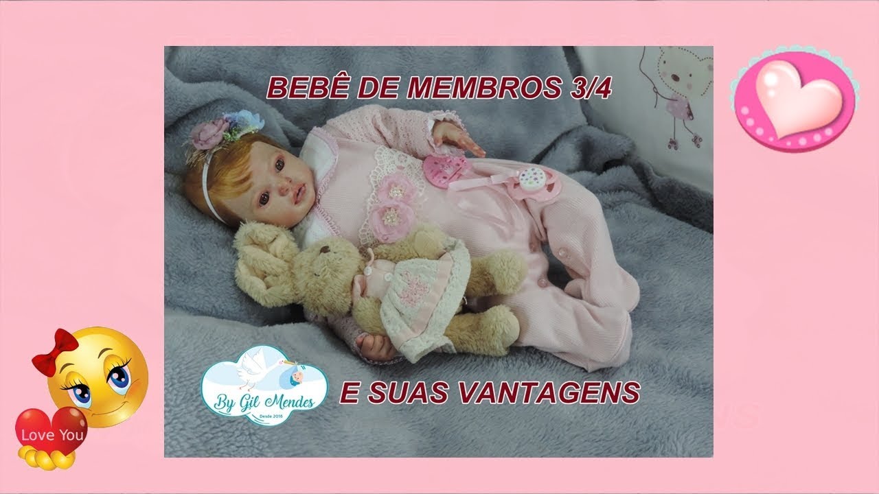 VANTAGENS DE UMA BEBÊ REBORN MEMBROS 3/4 