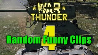 War Thunder: Random Funny Clips 4