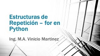 Estructuras de Repetición for en Python