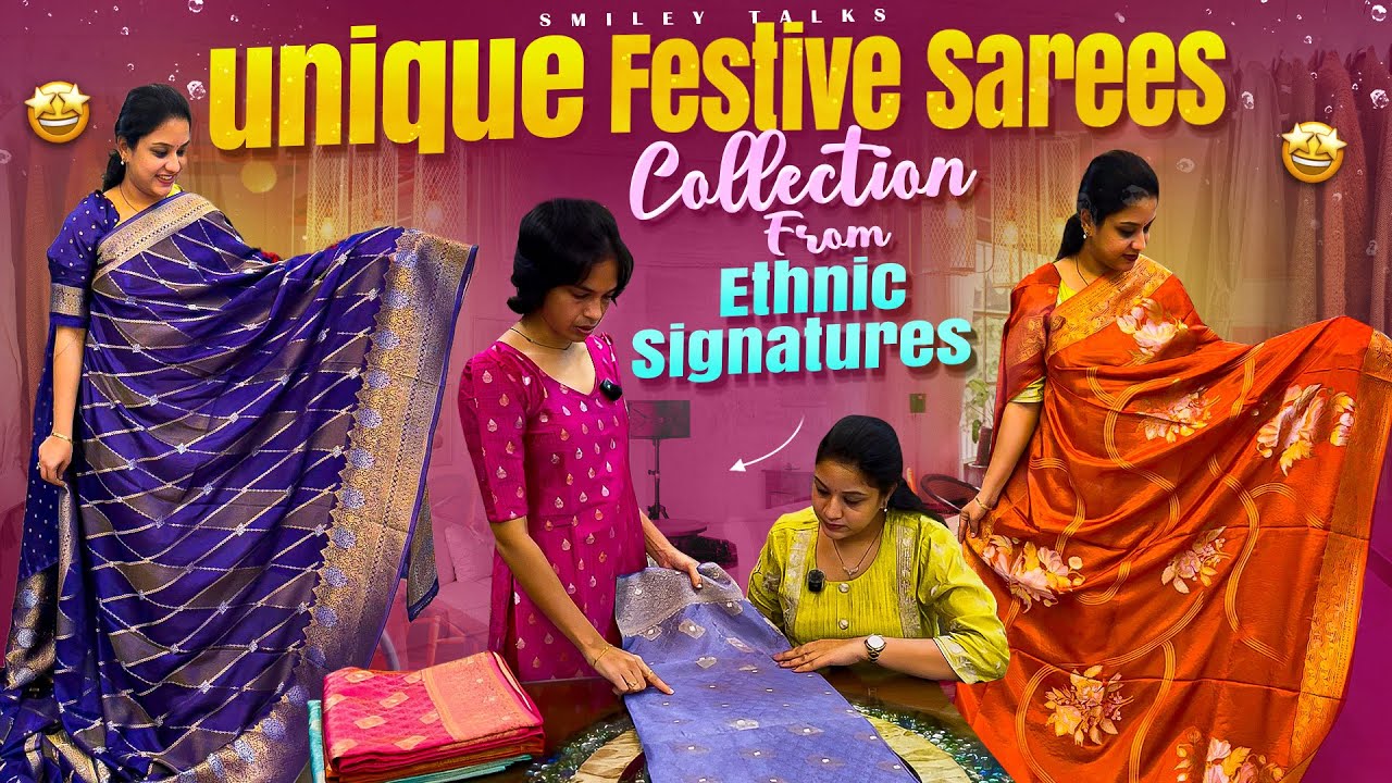 Unique Festive & Wedding Sarees Collection From Ethnic Signatures Hyderabad | Latest Sarees  