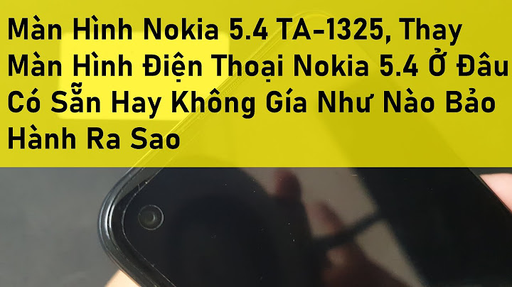 Màn hình nokia 5 giá bao nhiêu năm 2024